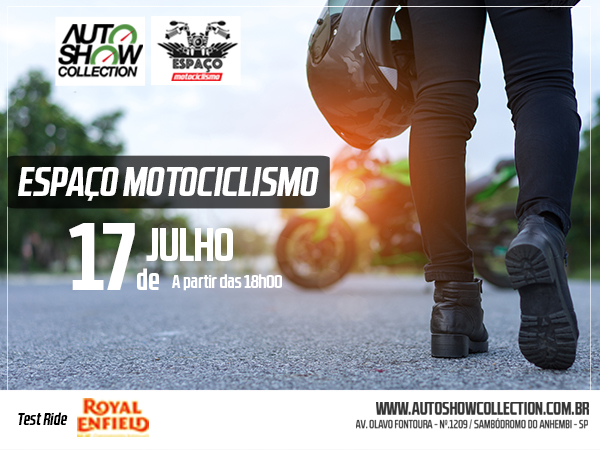 Terça, 17 de julho, tem Espaço Motociclismo no Anhembi